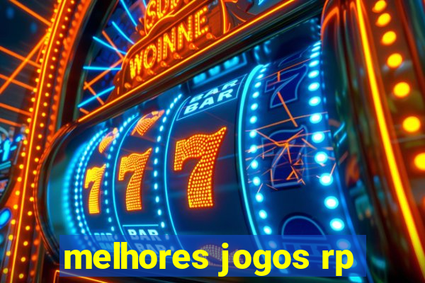 melhores jogos rp